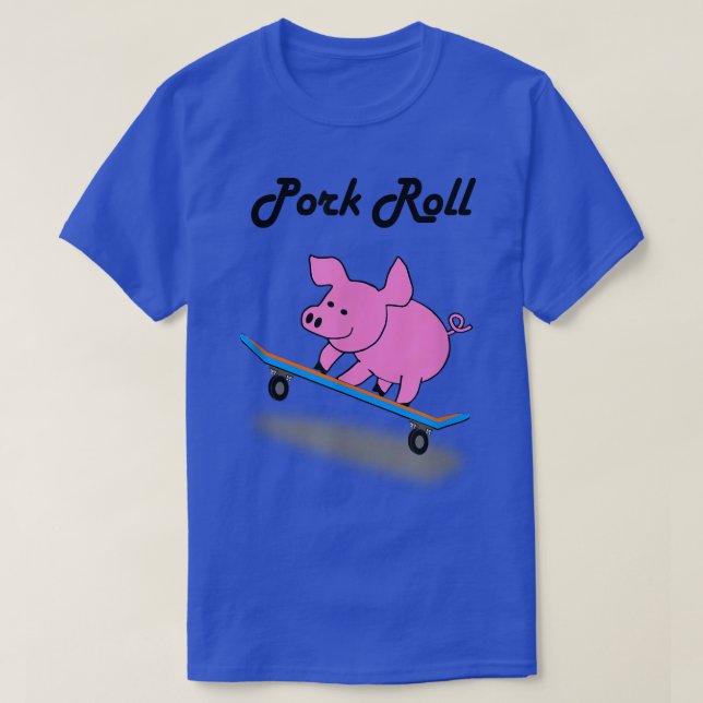 Camiseta Pork Roll Funny Skateboard Pig Shirt (Diseño del anverso)