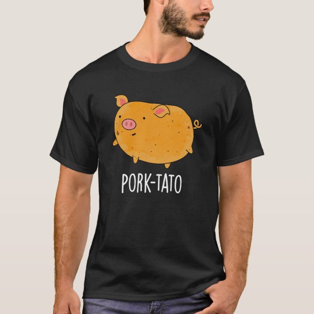 Camiseta Pork-tato Funny Potato Pun Dark BG (Anverso)