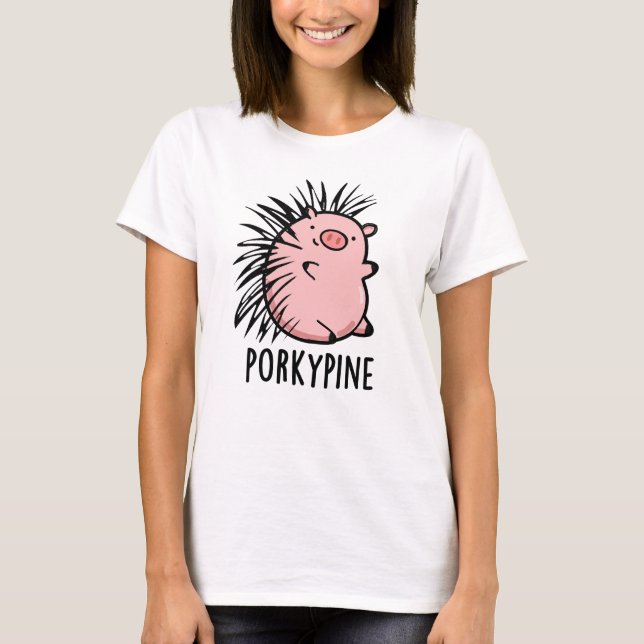 Camiseta Porky-pine Funny Porcupine Pig Pun (Anverso)