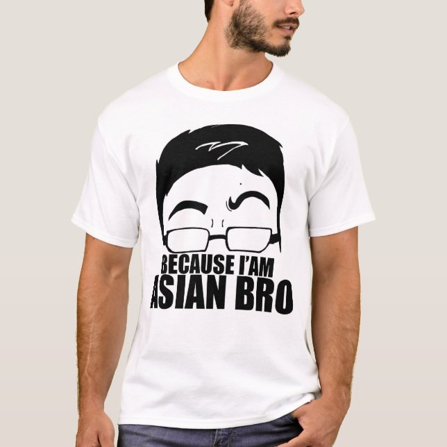 Camiseta Porque asiático Bro de I'am (Anverso)