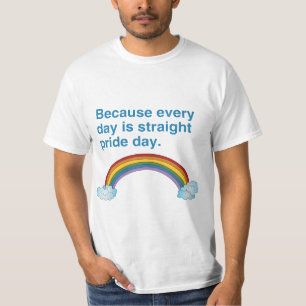 Camiseta Porque cada día es recto enorgullézcase el día