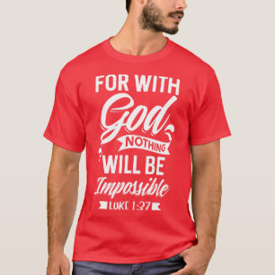 Camiseta Porque Con Dios Nada Será Imposible Lucas 137 C