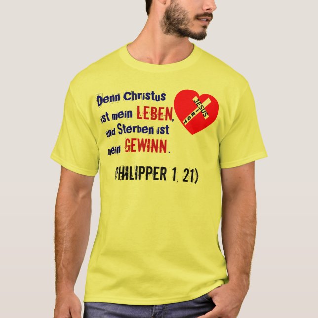 Camiseta Porque Cristo es mi vida,… (Philipper 1, 21) (Anverso)