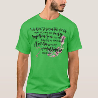 Camiseta Porque Dios amó el mundo que él le dio a su único