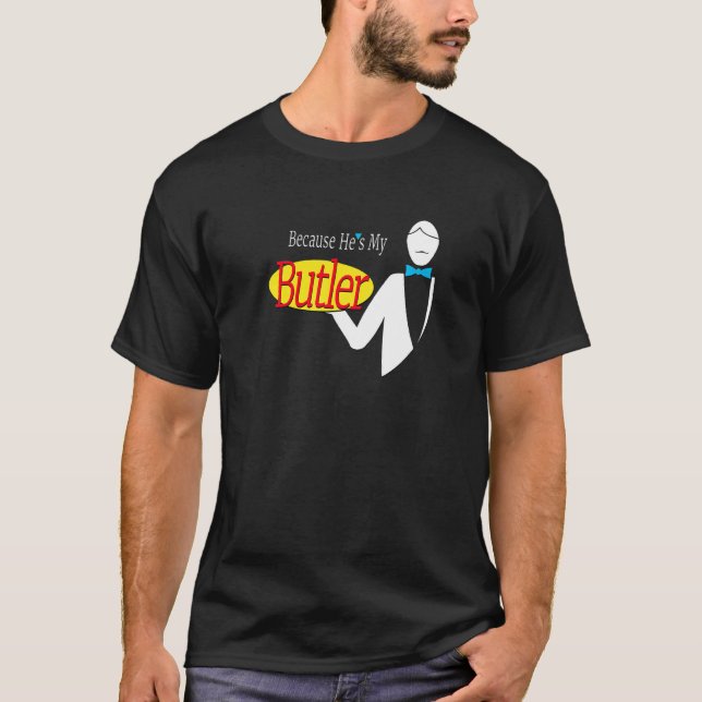 Camiseta Porque Él Es Mi Mayordomo (Anverso)