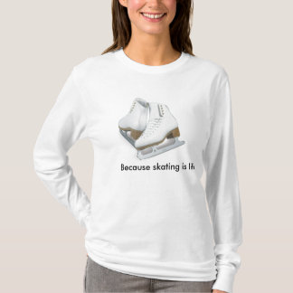 Camiseta Porque el patinaje es vida