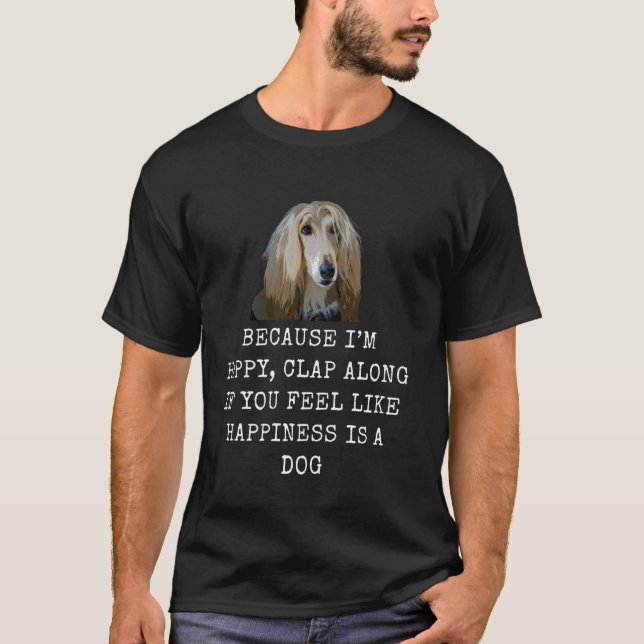 Camiseta Porque el perro feliz es gracioso papá y mamá perr (Anverso)