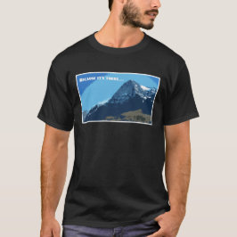Camiseta Porque está allí la montaña Eiger