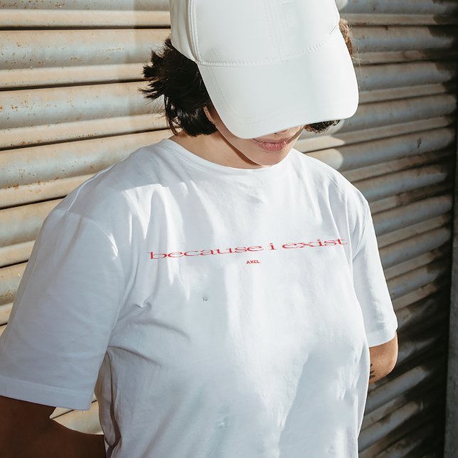 Camiseta "Porque existo" (Subido por el creador)