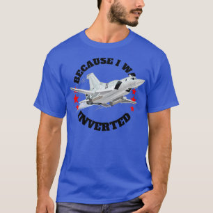 Camiseta Porque Fui Invertido 7