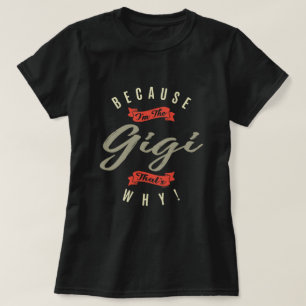 Camiseta Porque Gigi