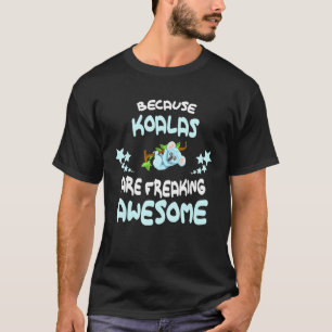 Camiseta Porque Koalas Son Increíbles