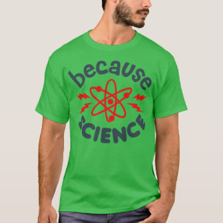 Camiseta Porque la ciencia