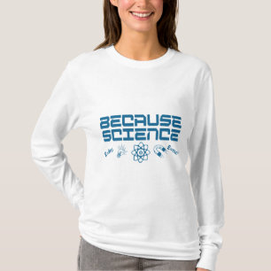 Camiseta Porque la ciencia