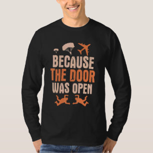 Camiseta Porque La Puerta Estaba Abierta En Paracaídas