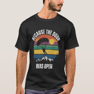 Camiseta Porque la puerta estaba abierta - Paracaidismo div