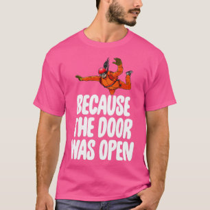 Camiseta Porque La Puerta Estaba Abierta Skydive 7