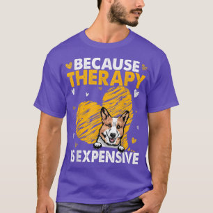 Camiseta Porque La Terapia Es Un Regalo Corgi Epensivo