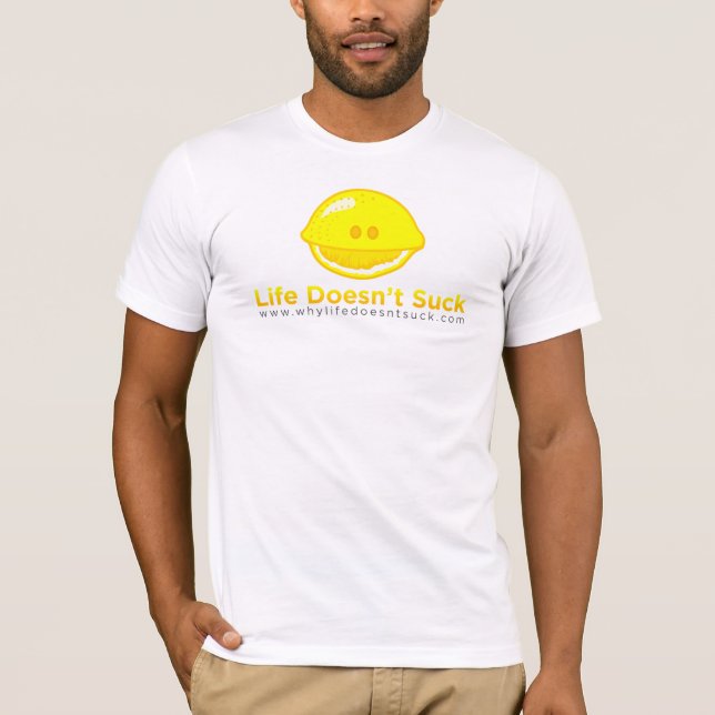 Camiseta Porqué la vida no chupa (Anverso)