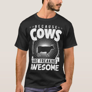 Camiseta Porque las vacas son increíblemente divertidas vid