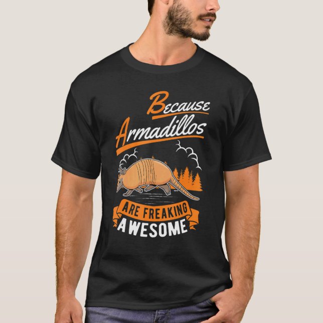 Camiseta Porque los armadillos son increíbles (Anverso)