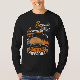 Camiseta Porque los armadillos son increíbles