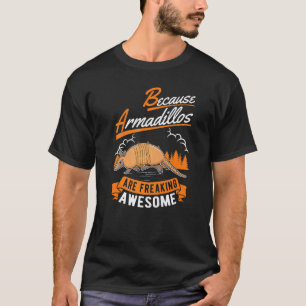 Camiseta Porque los armadillos son increíbles
