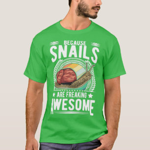Camiseta Porque Los Caracoles Están Impresionando El Impres