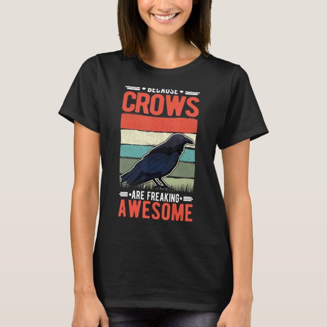 Camiseta Porque Los Crows Están Impresionando La Impresiona (Anverso)