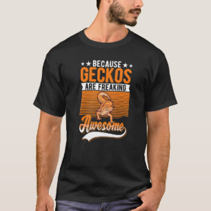 Camiseta Porque Los Geckos Son Impresionantes Gecko
