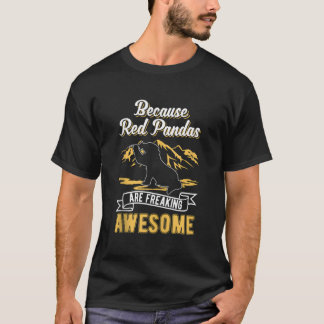 Camiseta Porque los pandas rojos son increíblemente geniale
