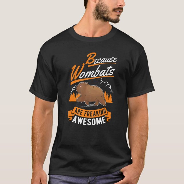 Camiseta Porque los wombats están frenando a Wombat alucina (Anverso)