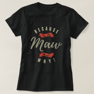 Camiseta Porque Maw