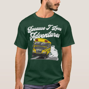 Camiseta Porque me encantan las aventuras el divertido cond