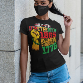 Camiseta Porque mis antepasados no fueron libres en 1776 4 