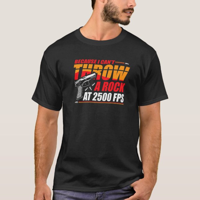 Camiseta Porque no puedo tirar una roca a 2500 Fps (Anverso)