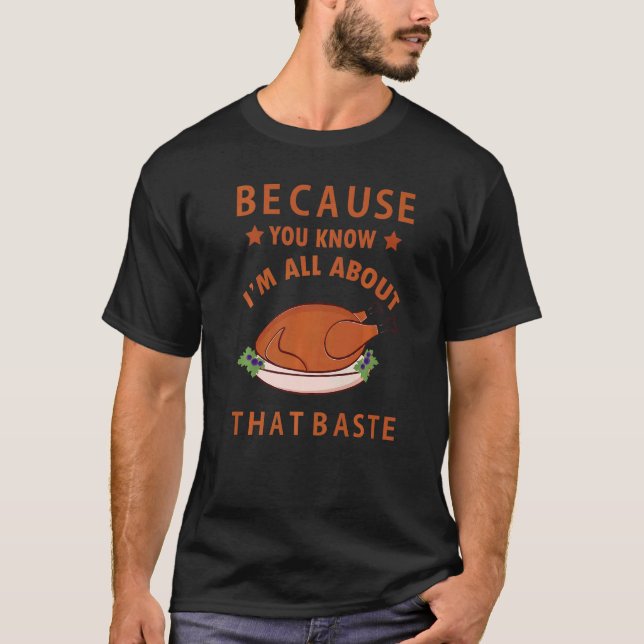 Camiseta Porque sabes que todo se trata de esa Baste Funny (Anverso)