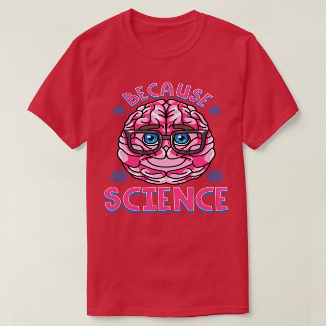Camiseta Porque Science Classic TShirt (Diseño del anverso)