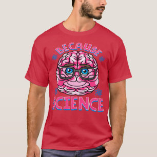 Camiseta Porque Science Classic TShirt