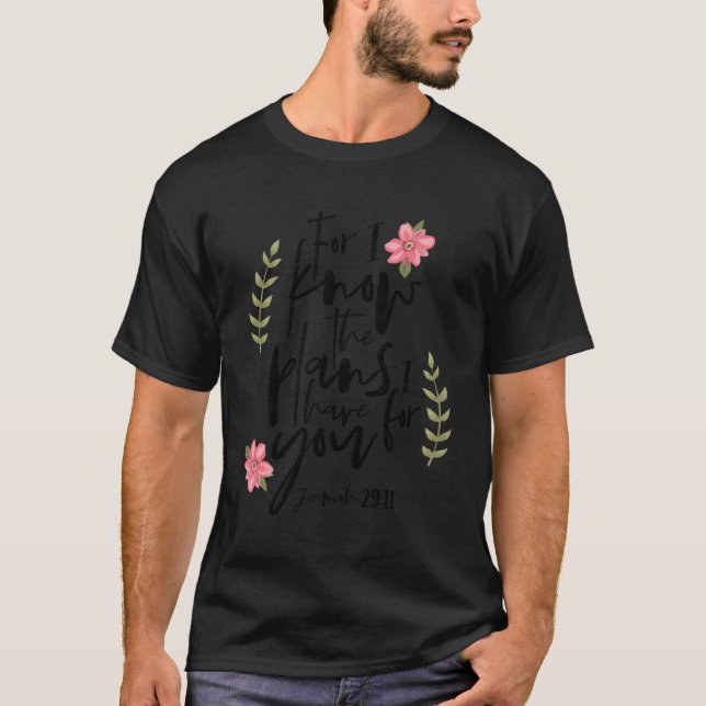 Camiseta Porque Sé Los Planes Que Tengo Para Ti Jeremia Flo (Anverso)