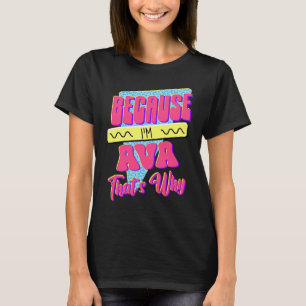 Camiseta Porque soy Ava Por Eso