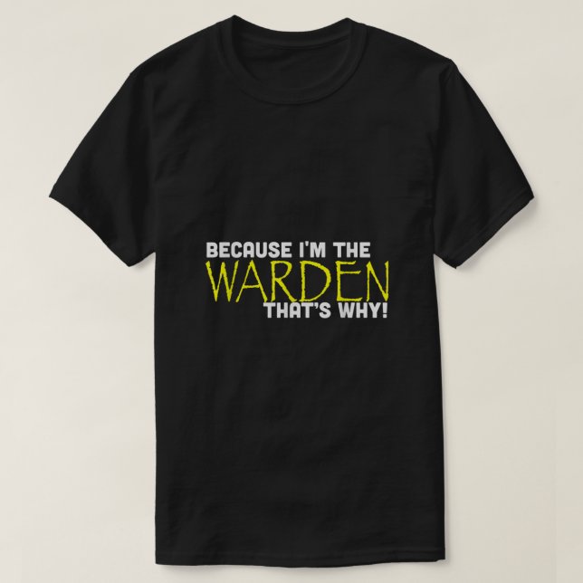 Camiseta Porque Soy El Guardián Por Eso Es Gracioso Regalo  (Diseño del anverso)