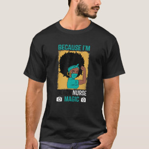 Camiseta Porque soy enfermera negra enfermera mágica RN CNA