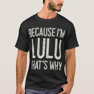 Camiseta Porque soy Lulu, es por eso que Vietnam personaliz