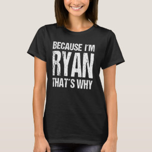 CAMISETA PORQUE SOY RYAN POR ESO ES DIVERTIDO
