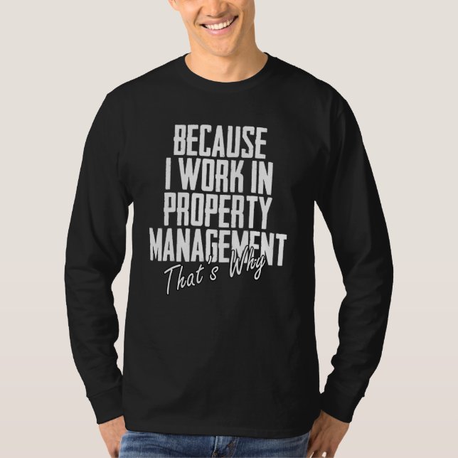 Camiseta Porque trabajo en administración de propiedades po (Anverso)