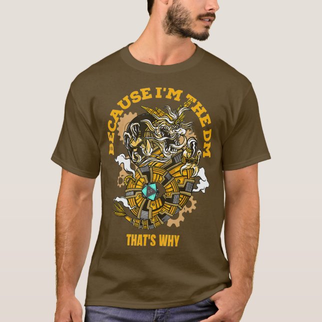 Camiseta Porque Yo Soy El DM Dados De Dungeon RPG (Anverso)