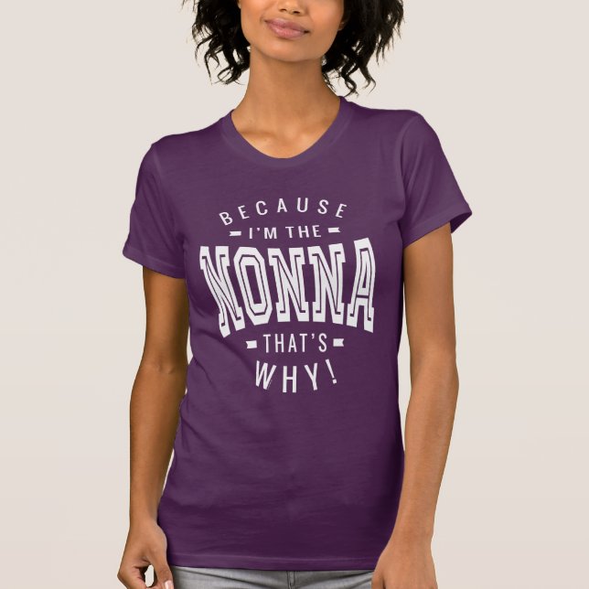 Camiseta Porque yo soy el Nonna (Anverso)