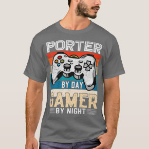Camiseta Porter by day gamer por noche fans de videojuegos 