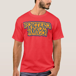 Camiseta Portero Arroz Amigo mejor amigo frito